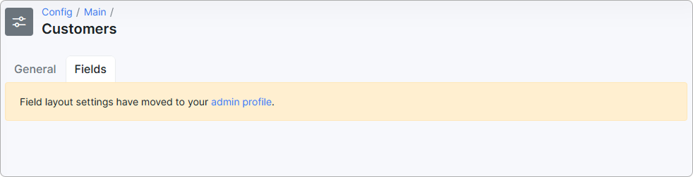 Fields tab with the note that field layout settings have moved to the admin profile