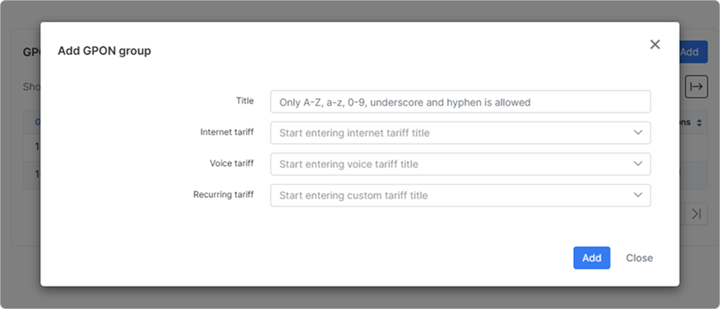 Add GPON group dialog with Title, Internet tariff, Voice tariff and Recurring tariff fields